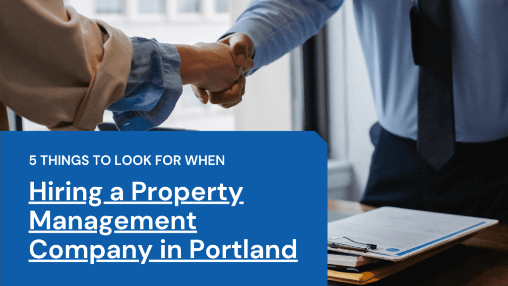 5 Things to Look for When Hiring a Property Management Company in Portland - Article Banner